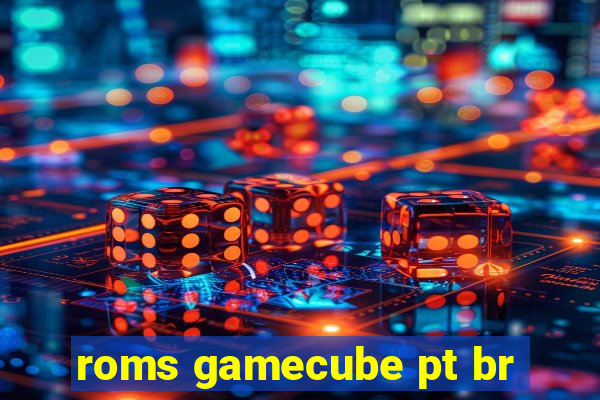 roms gamecube pt br